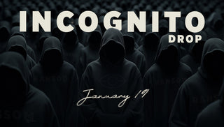 Incognito Drop